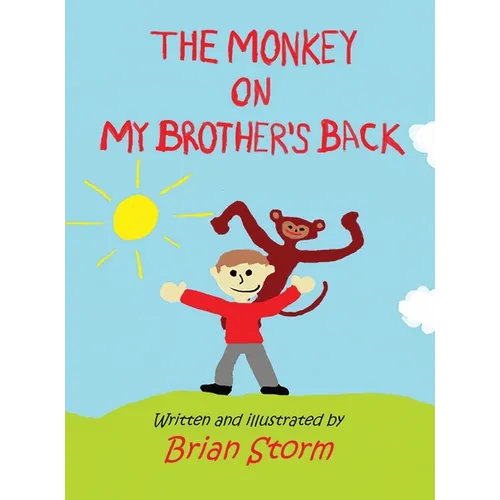 The Monkey on My Brother's Back - Hardcover