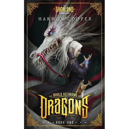 The World According to Dragons: (The Sagaland Chronicles) (A Progression Fantasy Epic) - Paperback