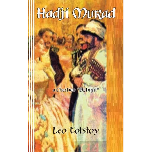 Hadji Murad: a Chechen "Dzhigit" - Paperback