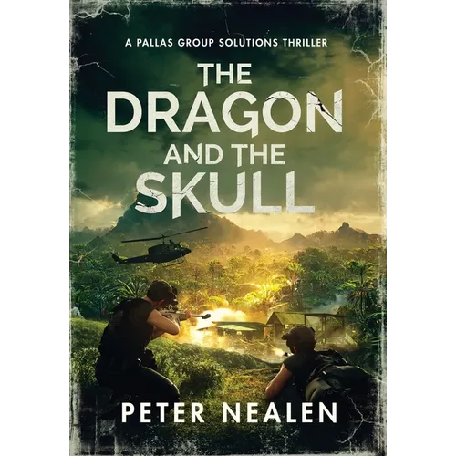 The Dragon and the Skull: A Pallas Group Solutions Thriller - Hardcover