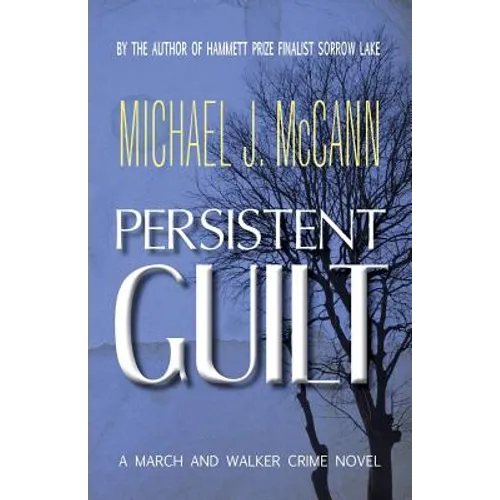 Persistent Guilt: A March and Walker Crime Novel - Paperback