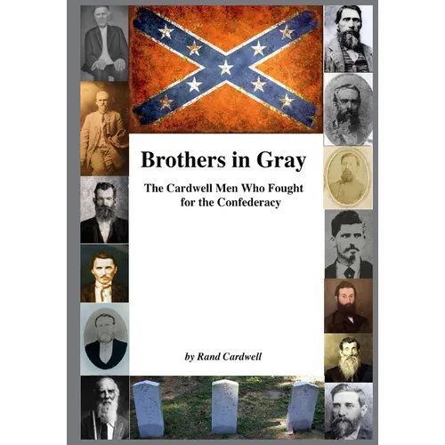 Brothers in Gray: The Cardwell Men Who Fought for the Union - Paperback