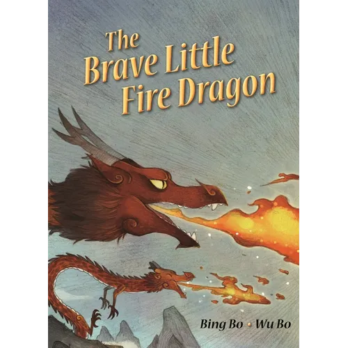 The Brave Little Fire Dragon - Library Binding