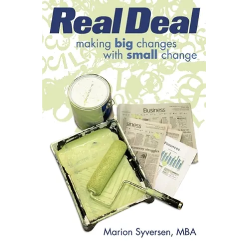 Real Deal: Making Big Changes with Small Change - Paperback