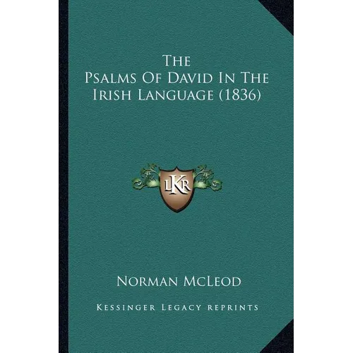 The Psalms Of David In The Irish Language (1836) - Paperback