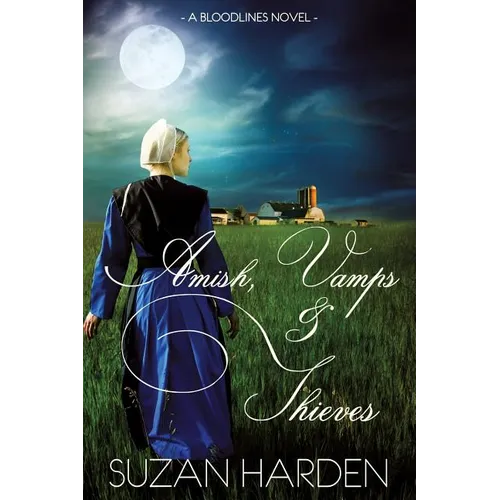 Amish, Vamps and Thieves - Paperback
