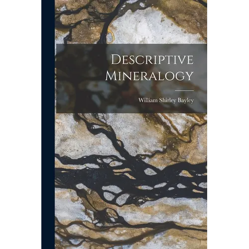 Descriptive Mineralogy - Paperback