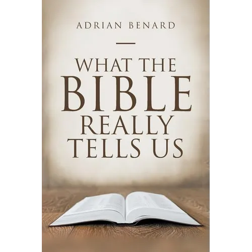 What the Bible Really Tells Us - Paperback