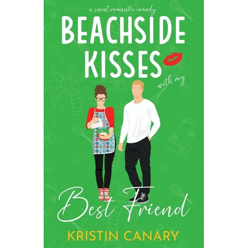 Beachside Kisses With My Best Friend: A Sweet Romantic Comedy - Paperback