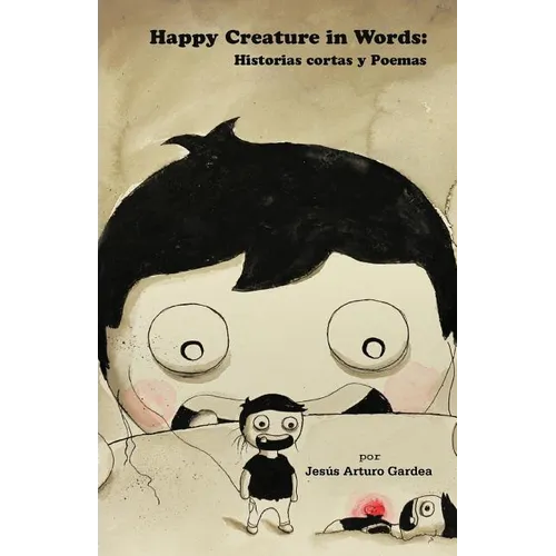 Happy Creature in Words: Historias cortas y Poemas - Paperback