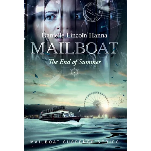 Mailboat V: The End of Summer - Hardcover