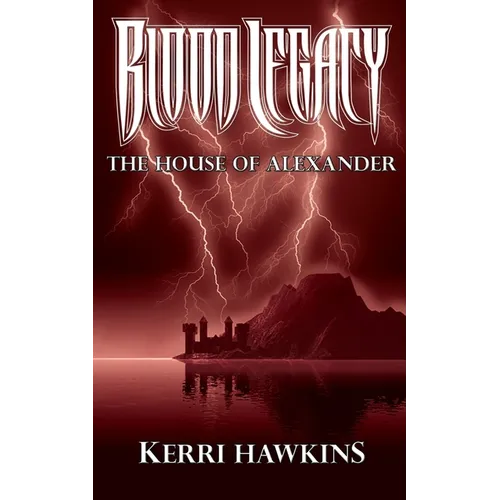 Blood Legacy: The House of Alexander - Paperback