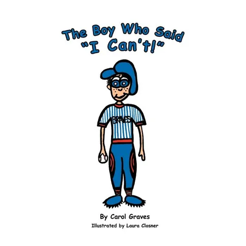The Boy Who Said "I Can't!" - Paperback