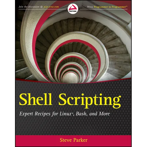 Shell Scripting: Expert Recipes for Linux, Bash, and More - Paperback