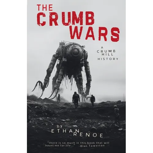 The Crumb Wars: A Crumb Hill History - Paperback