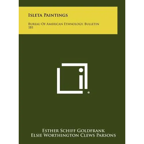 Isleta Paintings: Bureau of American Ethnology, Bulletin 181 - Hardcover