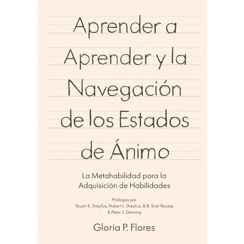 Aprender a aprender y la navegación de los estados de ánimo: La metahabilidad para la adquisición de habilidades - Paperback