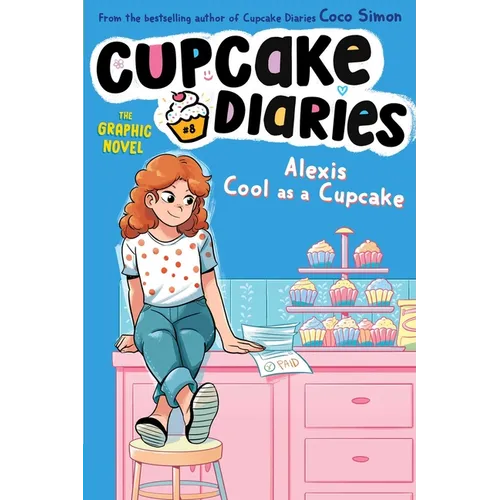 Alexis Cool as a Cupcake the Graphic Novel - Paperback