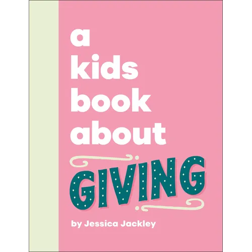 A Kids Book about Giving - Hardcover