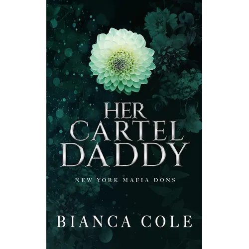 Her Cartel Daddy: A Dark Mafia Romance - Paperback
