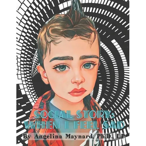 Social Story: When I Feel Sad - Paperback