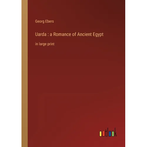 Uarda: a Romance of Ancient Egypt: in large print - Paperback