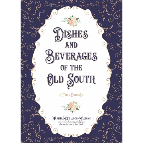 Dishes and Beverages of the Old South - Paperback