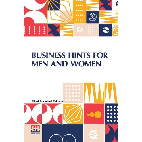 Business Hints For Men And Women: Edited By Theodore Waters - Paperback