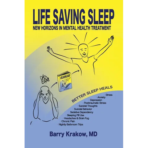 Life Saving Sleep: New Horizons in Mental Health Treatment - Paperback