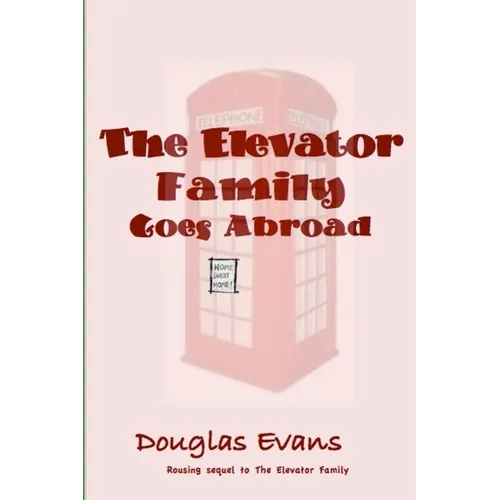 The Elevator Family Goes Abroad - Paperback