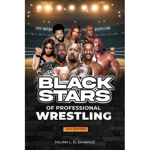 Black Stars of Professional Wrestling (4th Edition) - Paperback