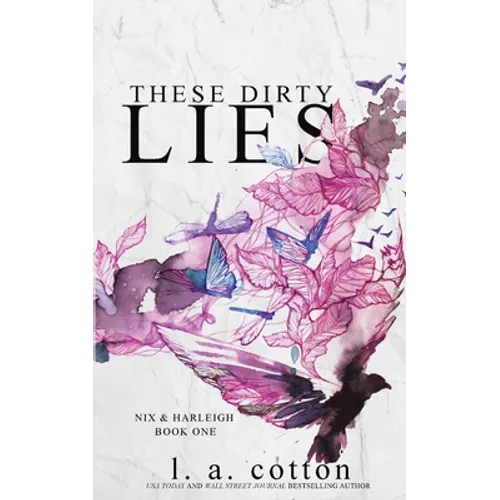 These Dirty Lies: Nix & Harleigh Book One - Paperback
