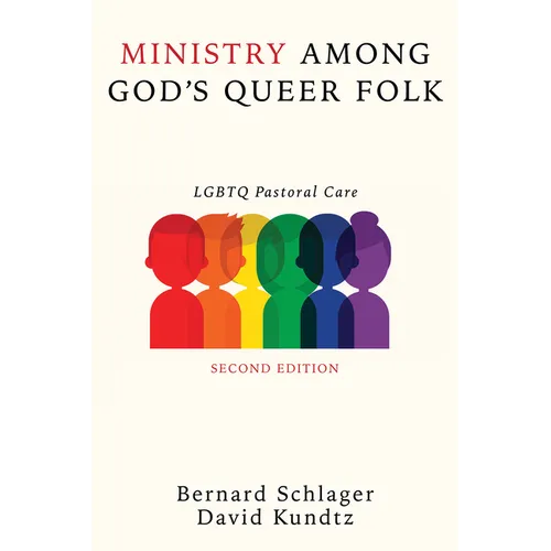 Ministry Among God's Queer Folk, Second Edition: LGBTQ Pastoral Care - Paperback