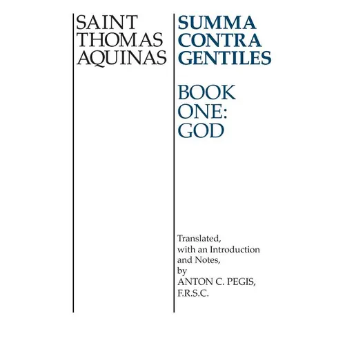 Summa Contra Gentiles: Book One: God - Paperback