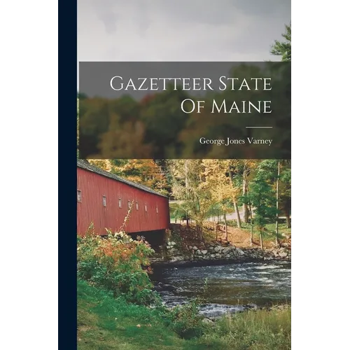 Gazetteer State Of Maine - Paperback