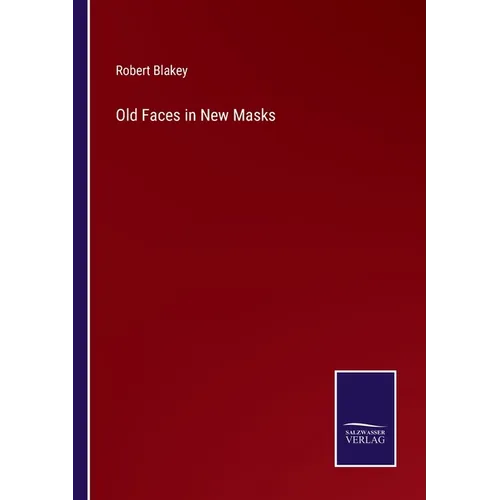 Old Faces in New Masks - Paperback