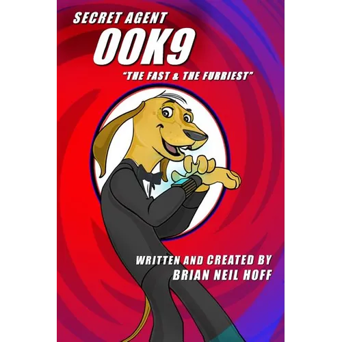 Secret Agent 00K9: The Fast & The Furriest - Paperback