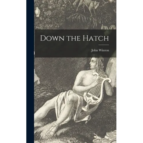 Down the Hatch - Hardcover