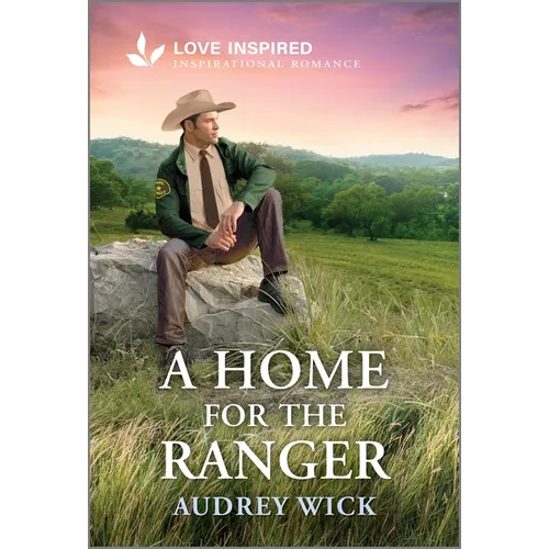 A Home for the Ranger: An Uplifting Inspirational Romance - Mass Market Paperbound