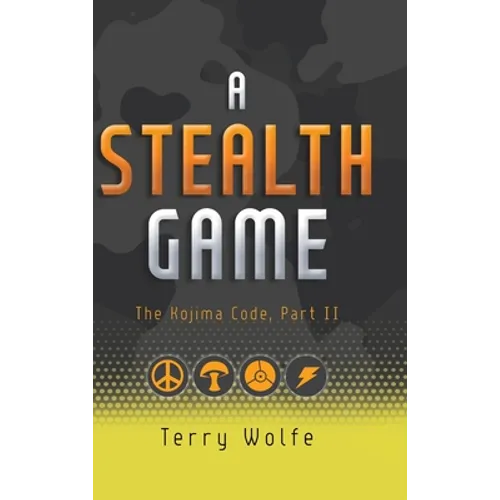 A Stealth Game: The Kojima Code, Part II - Hardcover