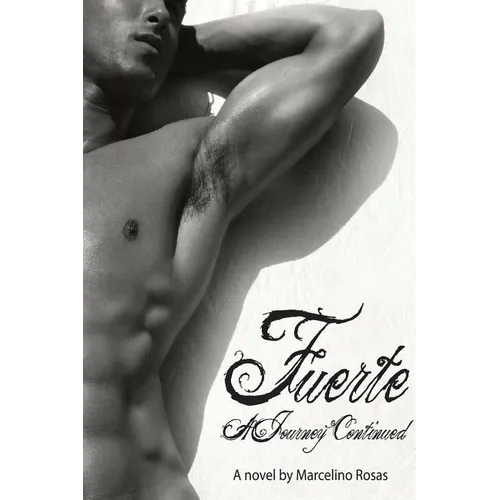 Fuerte: A Journey Continued - Paperback