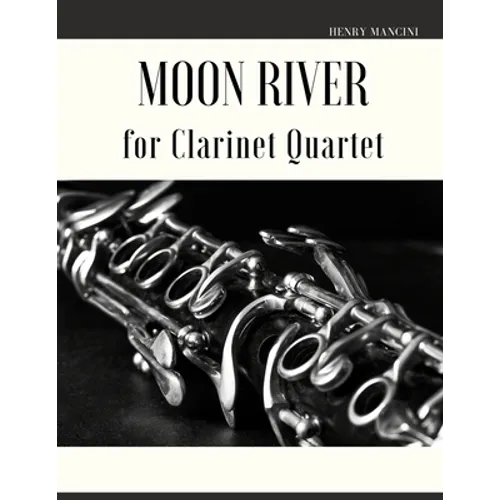Moon River for Clarinet Quartet - Paperback