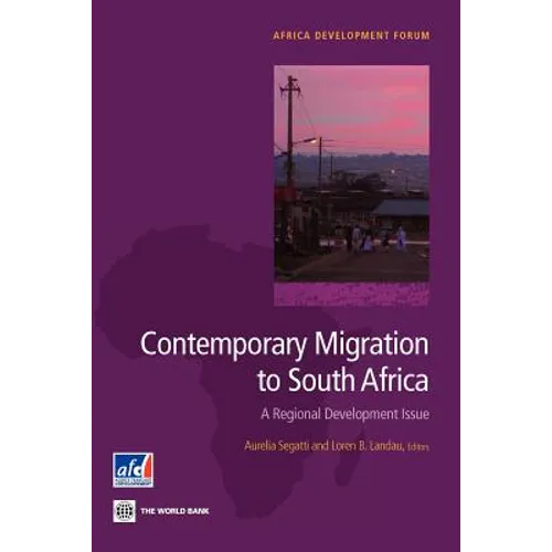 Contemporary Migration to South Africa: A Regional Development Issue - Paperback