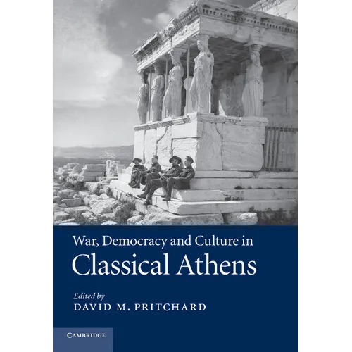 War, Democracy and Culture in Classical Athens - Paperback