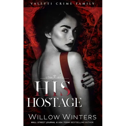 His Hostage: A Bad Boy Mafia Romance - Paperback