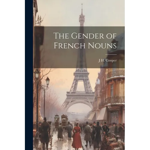 The Gender of French Nouns - Paperback