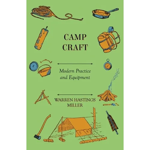 Camp Craft - Modern Practice And Equipment - Paperback