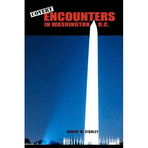 Covert Encounters in Washington, D.C. - Paperback