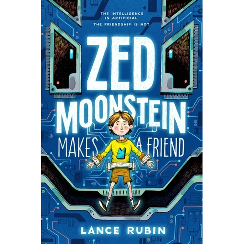 Zed Moonstein Makes a Friend - Hardcover