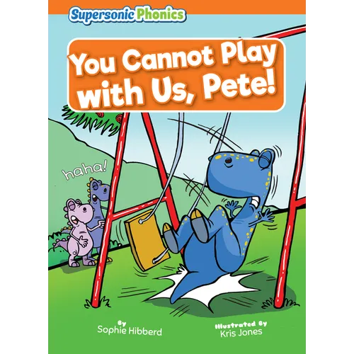 You Cannot Play with Us, Pete! - Library Binding